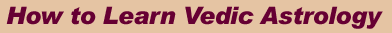 How to Learn Vedic Astrology